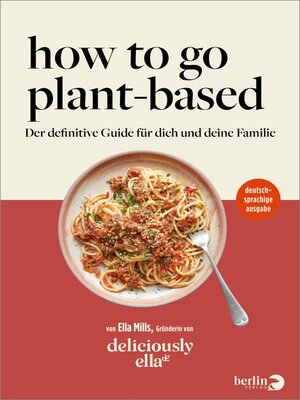 cover image of Deliciously Ella. How to Go Plant-Based